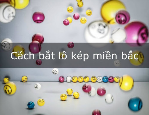 song thủ lô kép miền bắc